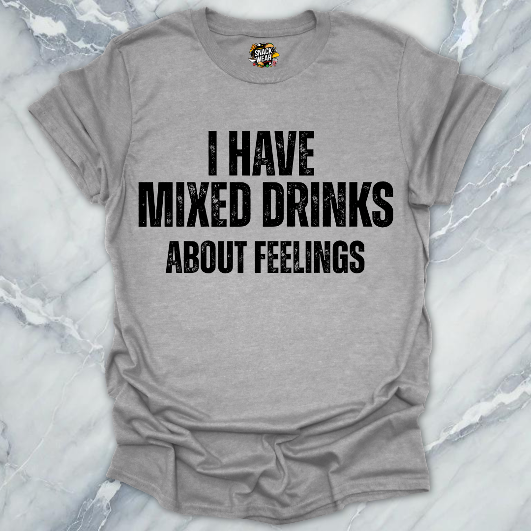 Mixed Drinks Feelings T-Shirt