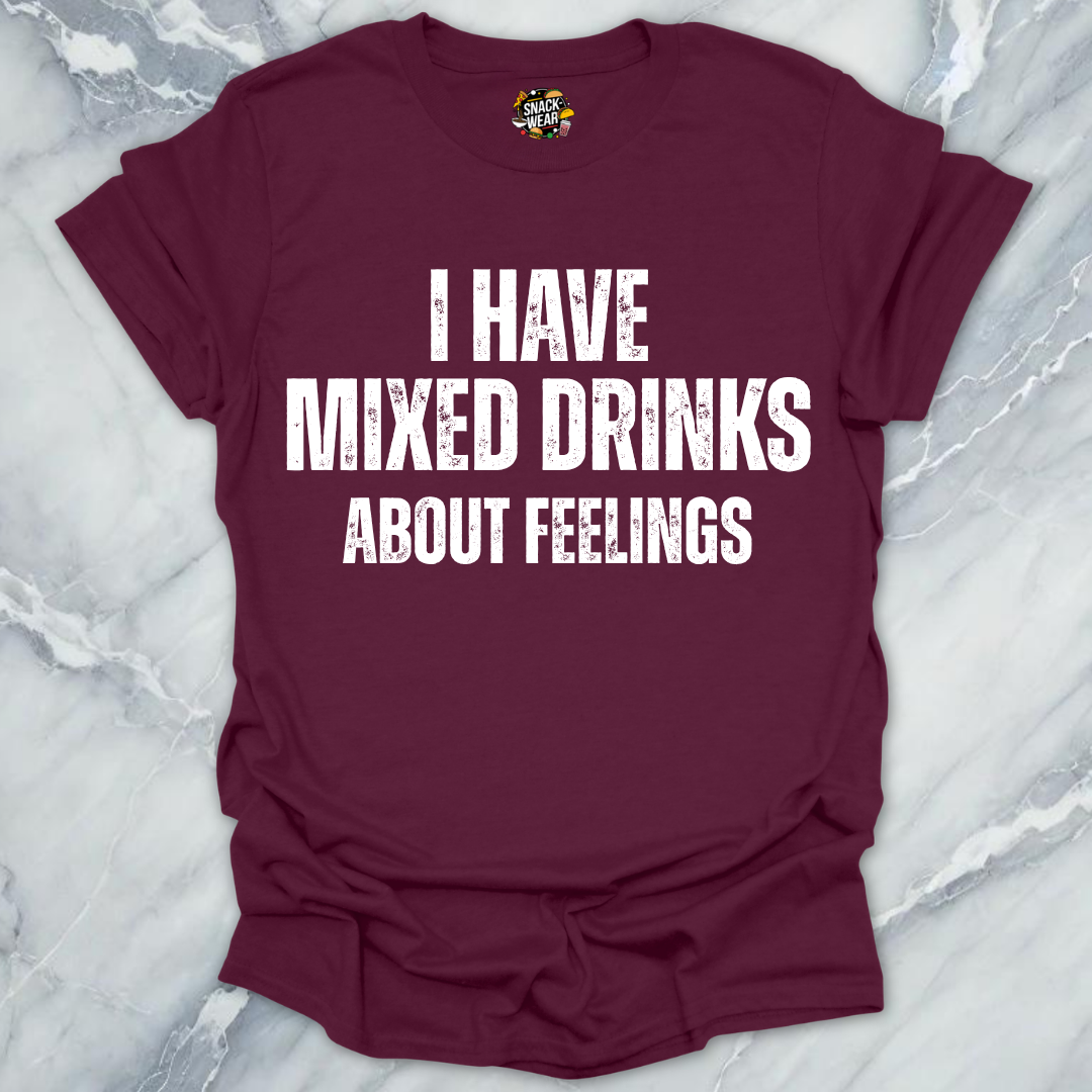 Mixed Drinks Feelings T-Shirt