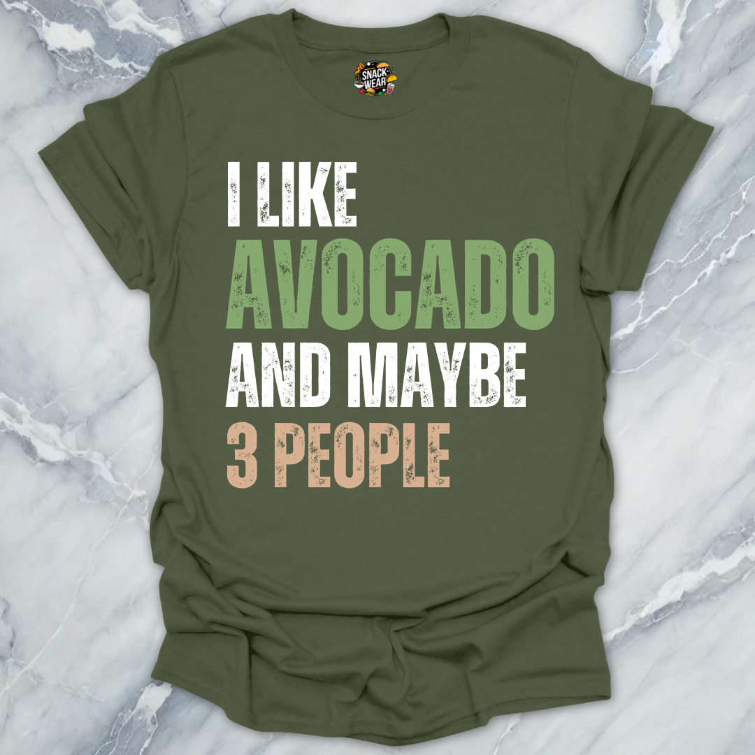 I Like Avocado and Maybe 3 People T-Shirt