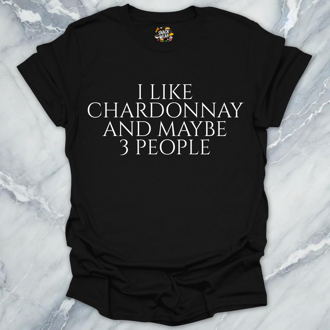 Chardonnay and 3 People T-Shirt