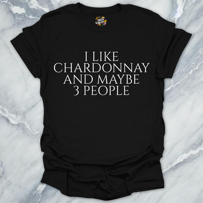 Chardonnay and 3 People T-Shirt
