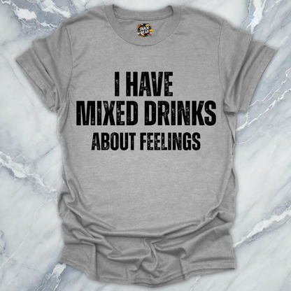 Mixed Drinks Feelings T-Shirt