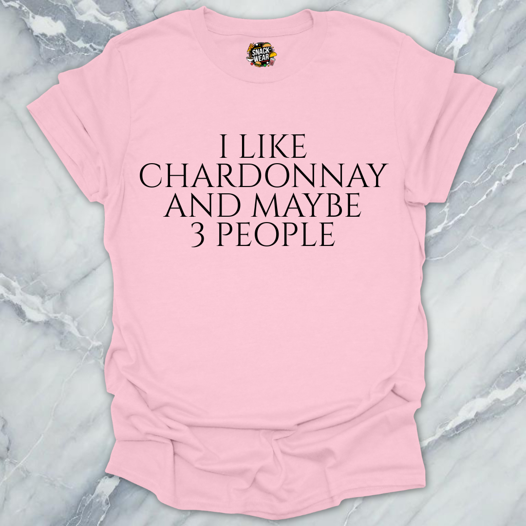 Chardonnay and 3 People T-Shirt
