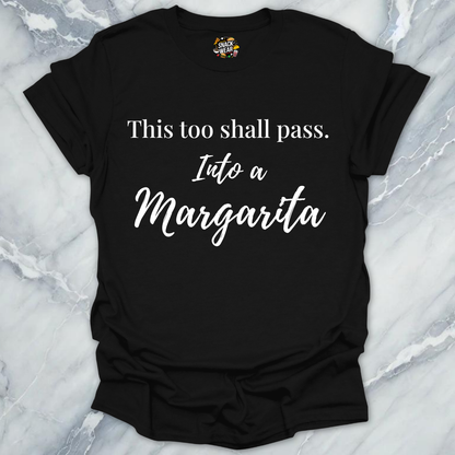 This Too Shall Pass T-Shirt