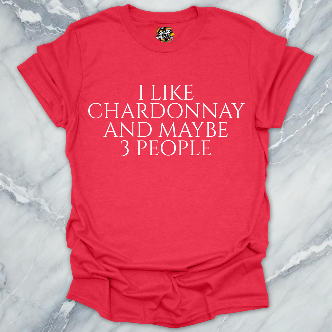 Chardonnay and 3 People T-Shirt