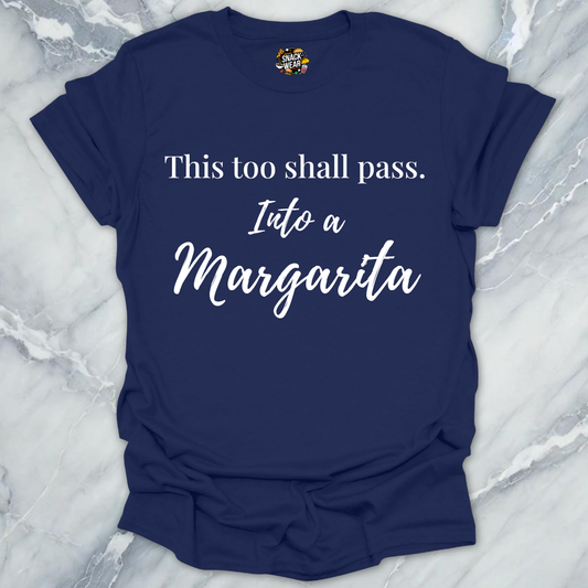 This Too Shall Pass T-Shirt