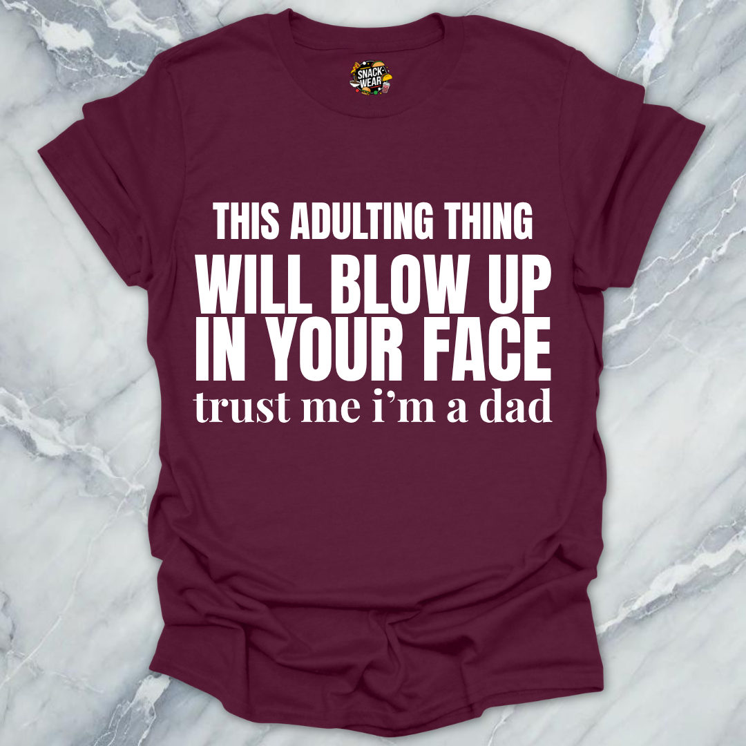 Adulting Blow Up Dad T-Shirt
