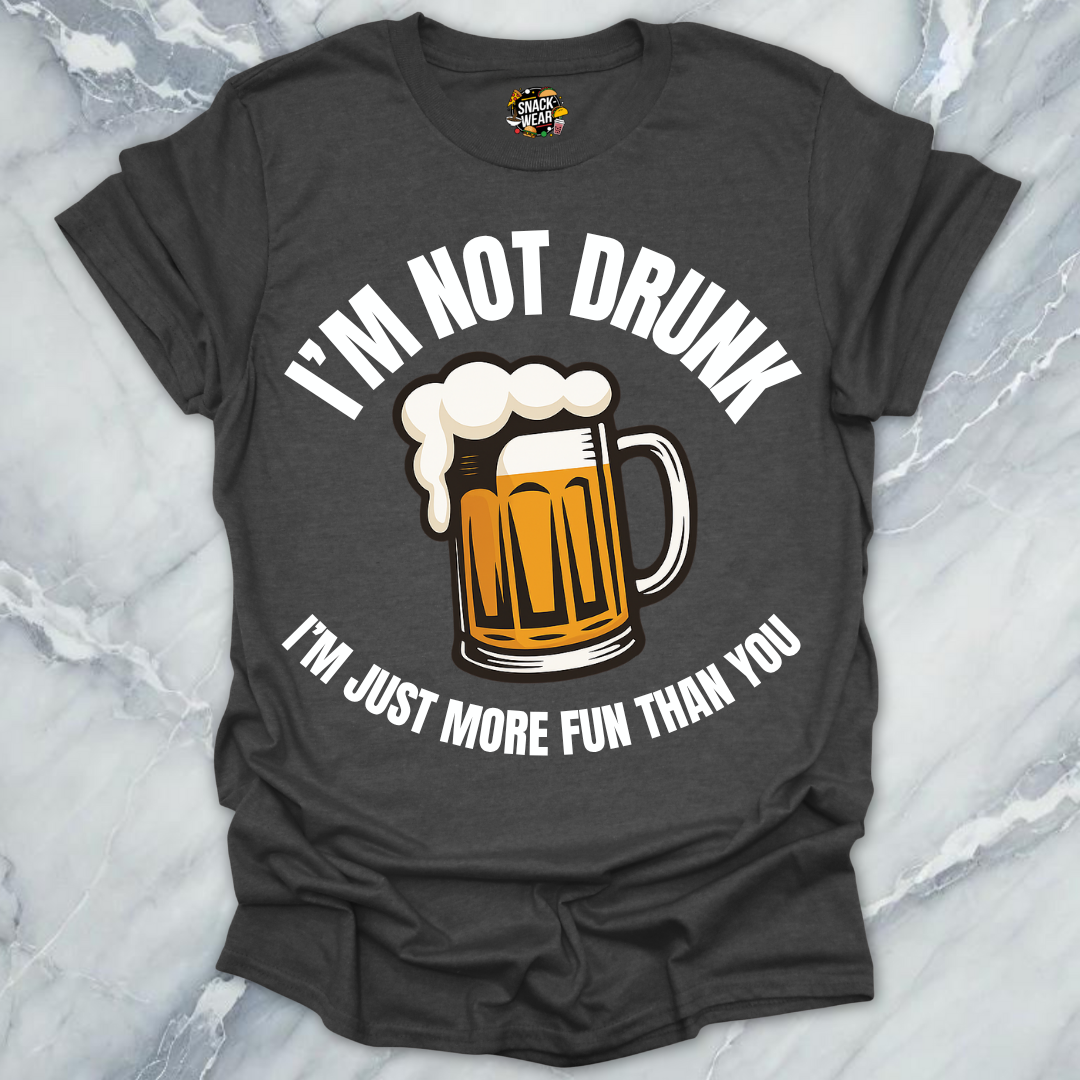 I’m Not Drunk T-Shirt