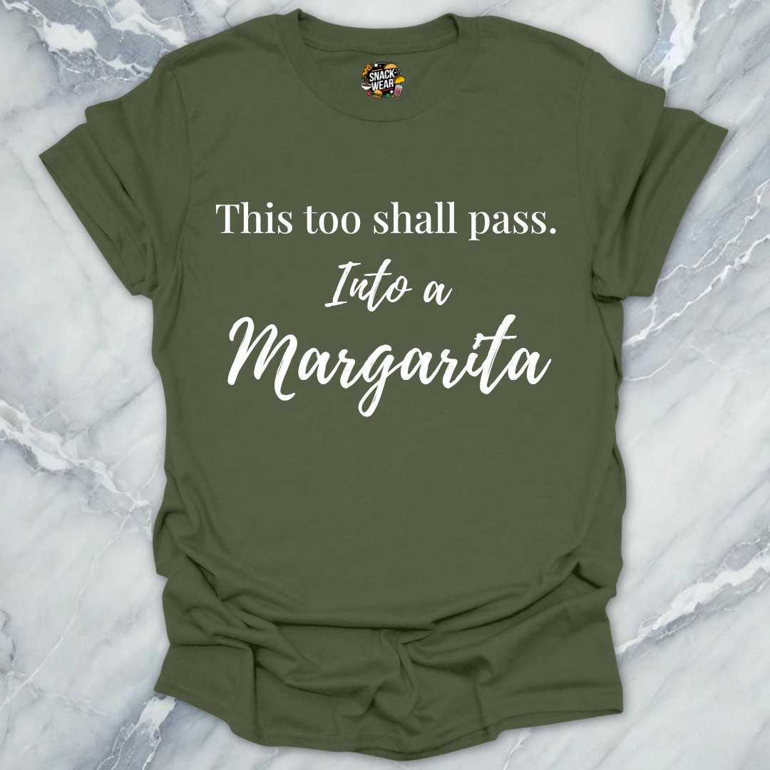 This Too Shall Pass T-Shirt