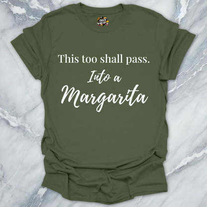 This Too Shall Pass T-Shirt