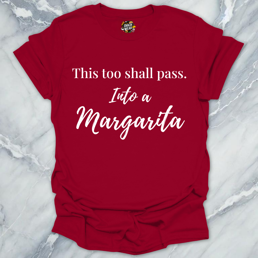 This Too Shall Pass T-Shirt