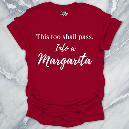 This Too Shall Pass T-Shirt