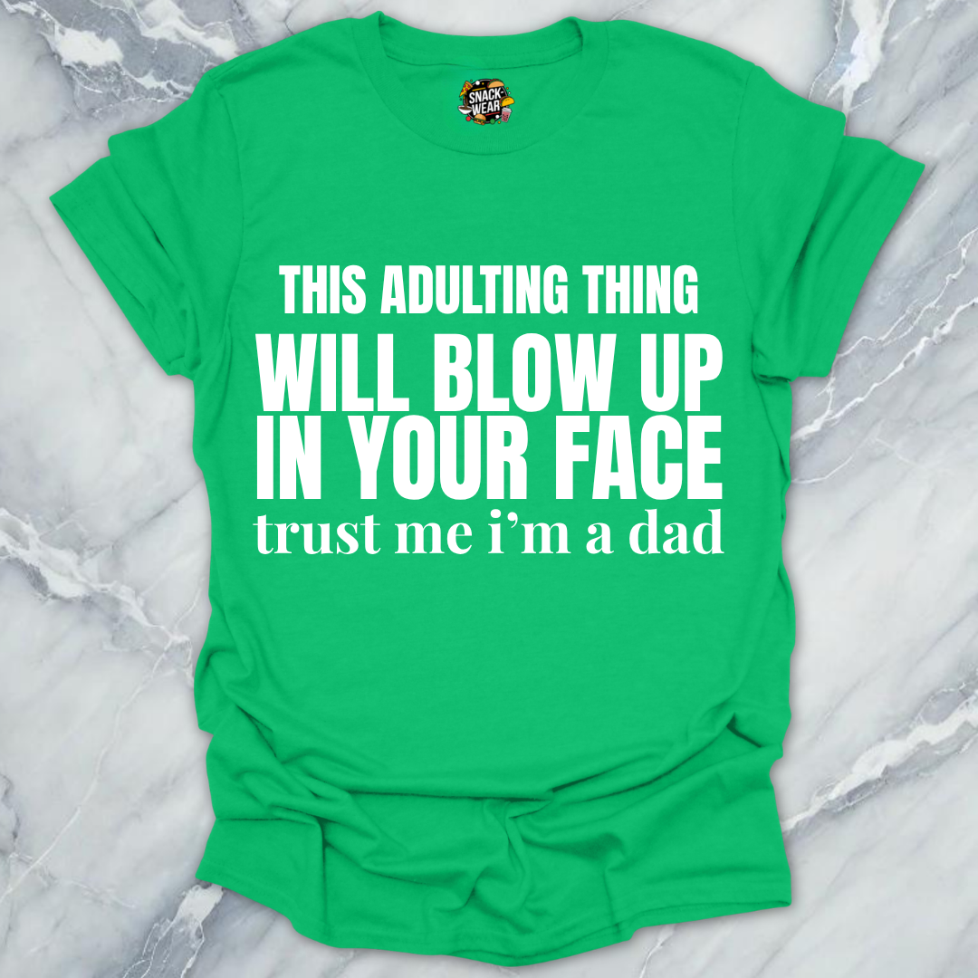 Adulting Blow Up Dad T-Shirt