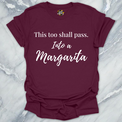 This Too Shall Pass T-Shirt