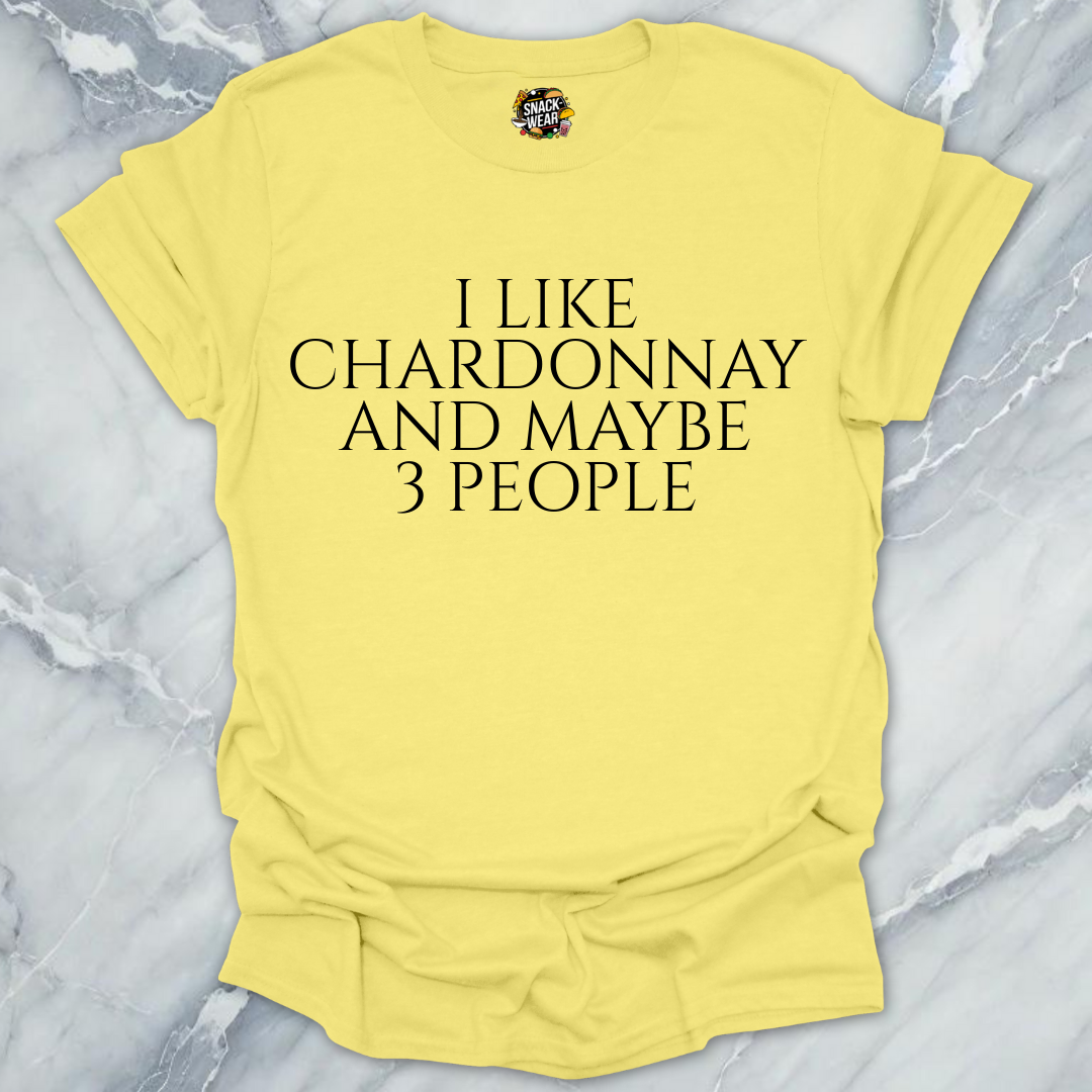 Chardonnay and 3 People T-Shirt