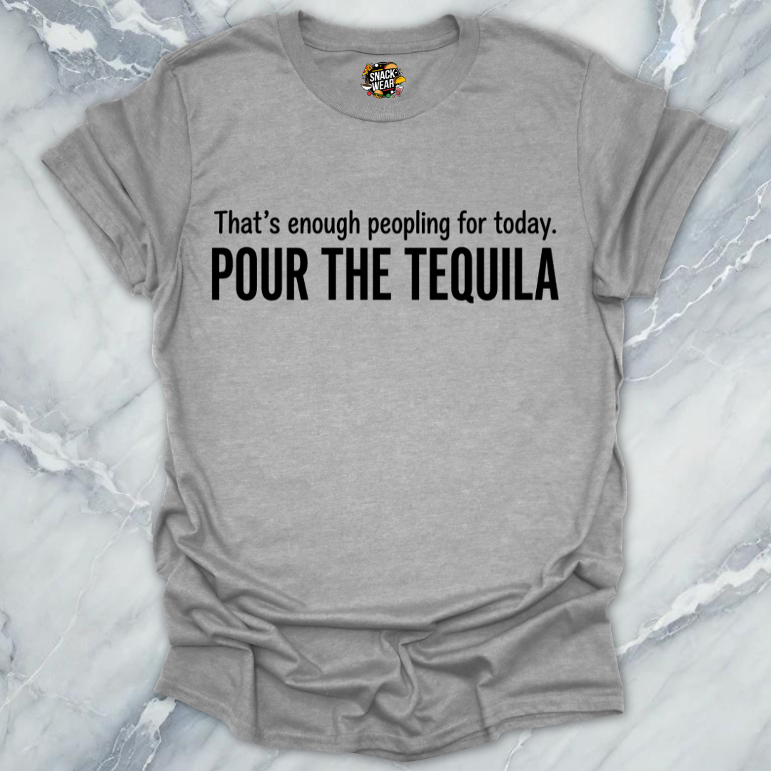 Pour The Tequila T-Shirt