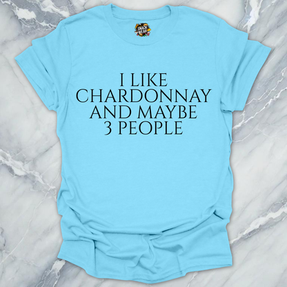 Chardonnay and 3 People T-Shirt