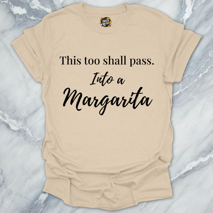 This Too Shall Pass T-Shirt