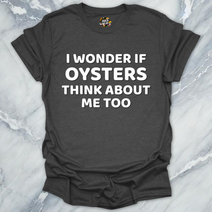 Oysters Think Of Me Quiz T-Shirt