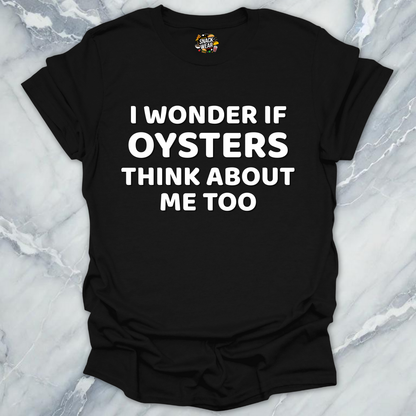 Oysters Think Of Me Quiz T-Shirt