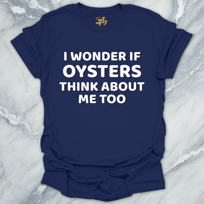 Oysters Think Of Me Quiz T-Shirt