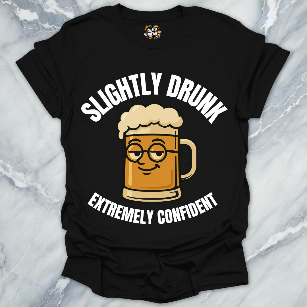 Slightly Drunk Confidence T-Shirt