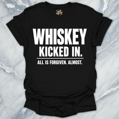 Whiskey Kicked In Forgiven T-Shirt