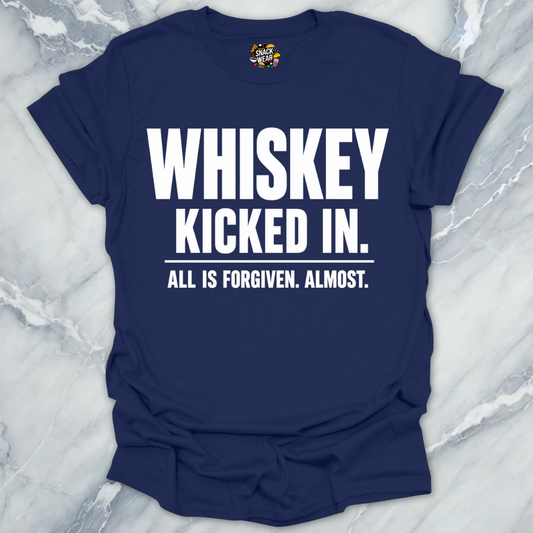 Whiskey Kicked In Forgiven T-Shirt