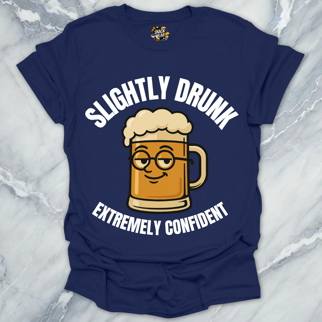 Slightly Drunk Confidence T-Shirt