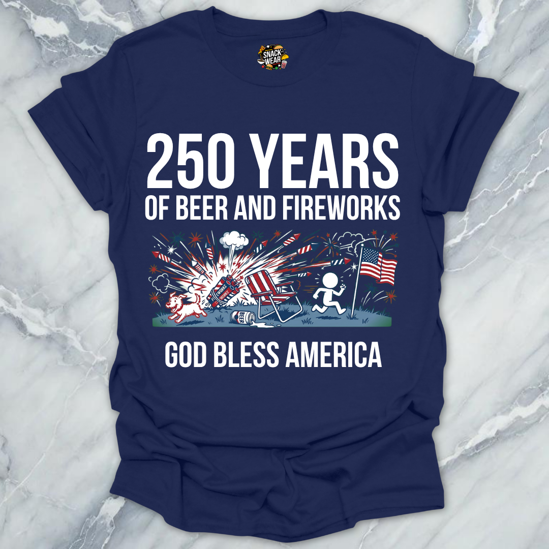 Beer And Fireworks 250 T-Shirt