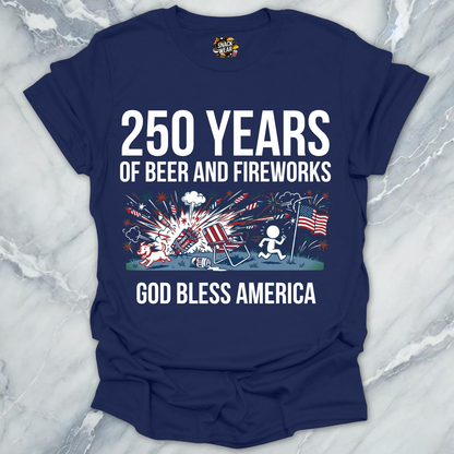 Beer And Fireworks 250 T-Shirt