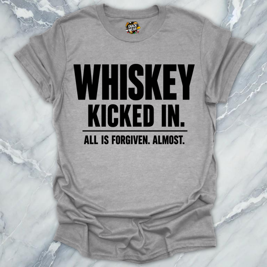 Whiskey Kicked In Forgiven T-Shirt