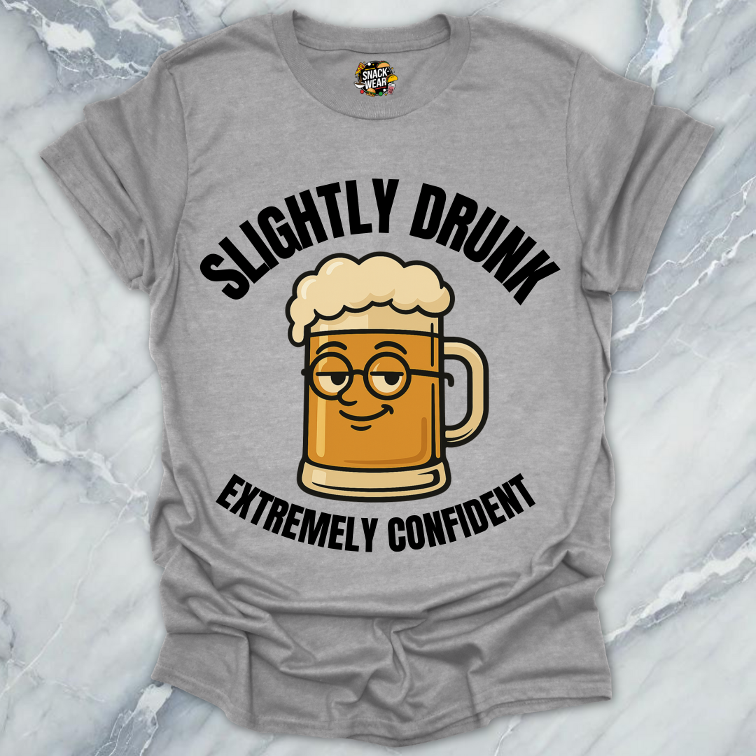 Slightly Drunk Confidence T-Shirt