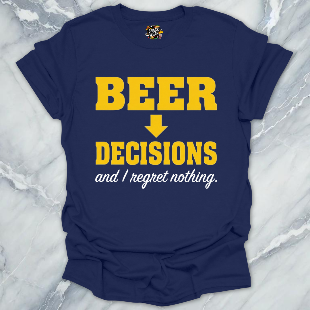 Beer Decisions No Regrets T-Shirt