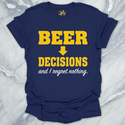 Beer Decisions No Regrets T-Shirt