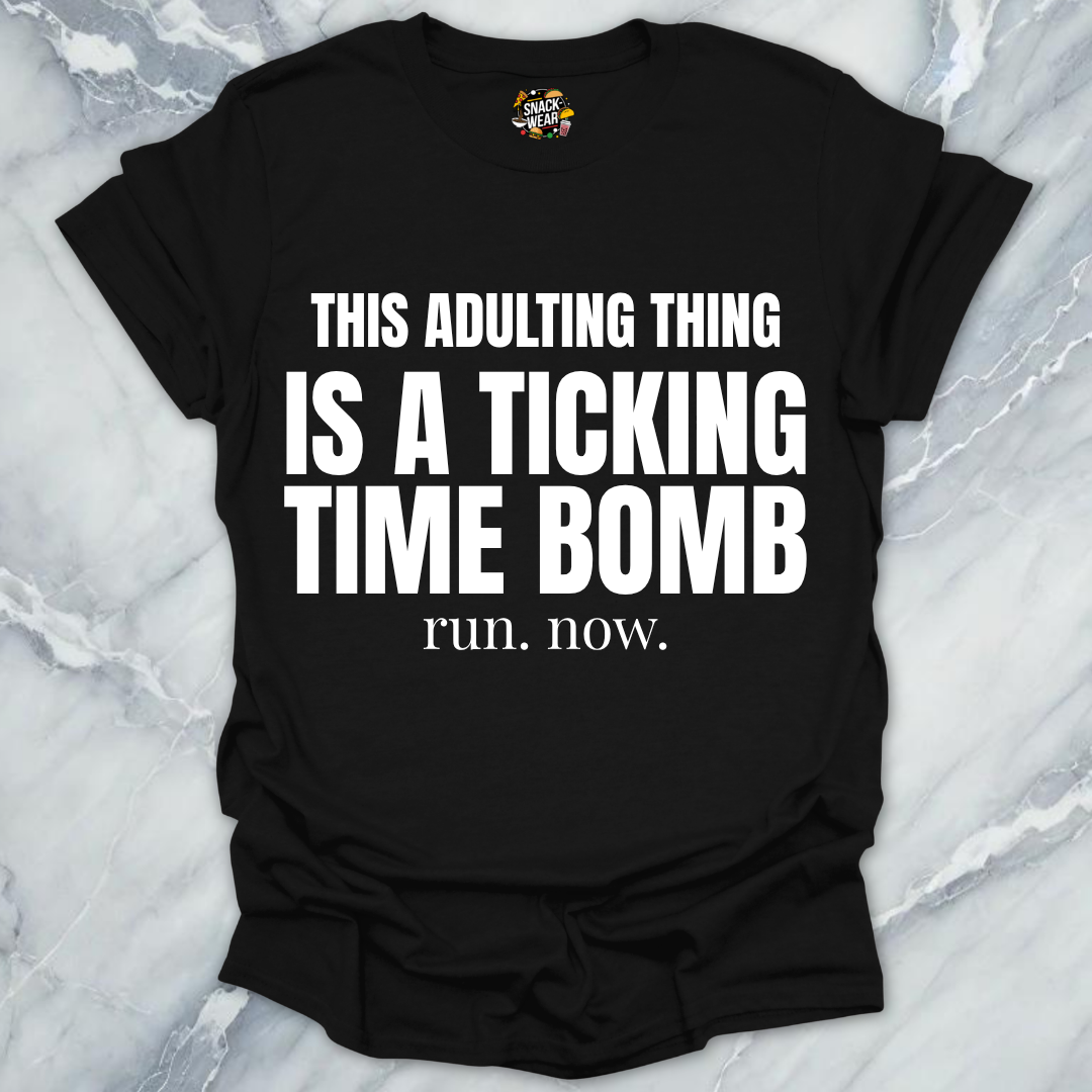 Adulting Time Bomb T-Shirt