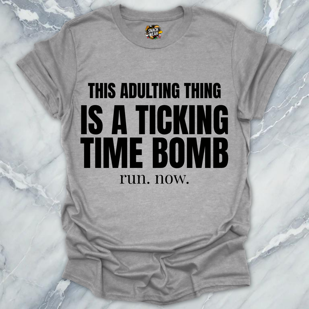 Adulting Time Bomb T-Shirt