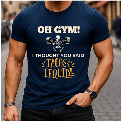 Gym Tacos & Tequila Day T-Shirt