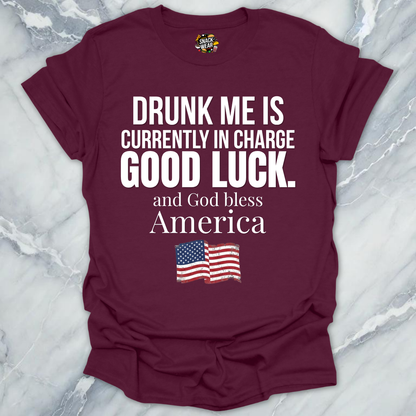 Drunk Me In Charge USA T-Shirt