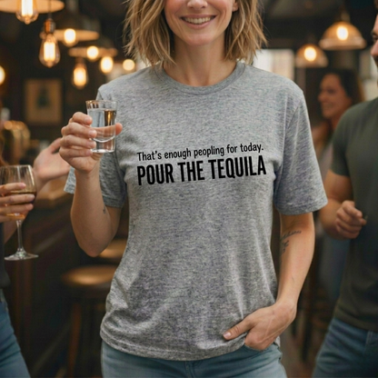 Pour The Tequila T-Shirt