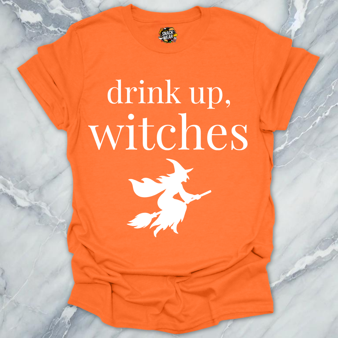Drink Up Witches T-Shirt