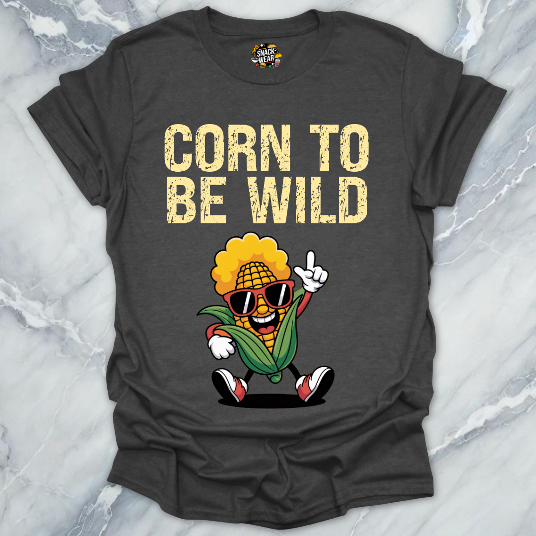 Corn To Be Wild T-Shirt