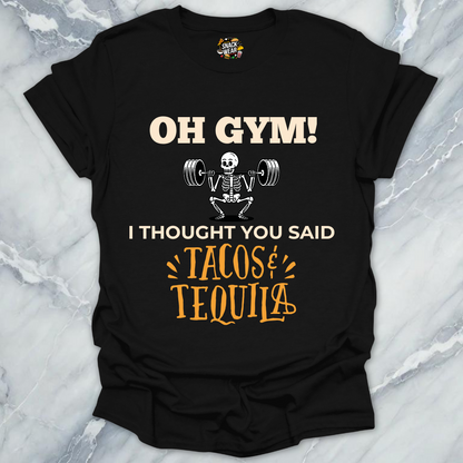 Gym Tacos & Tequila Day T-Shirt