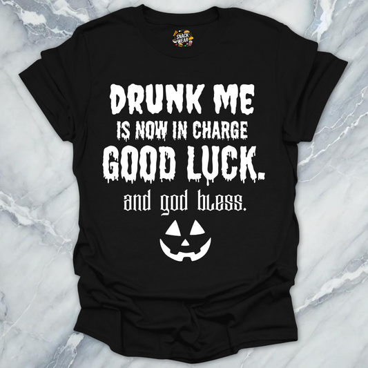 Drunk Me In Charge Halloween T-Shirt