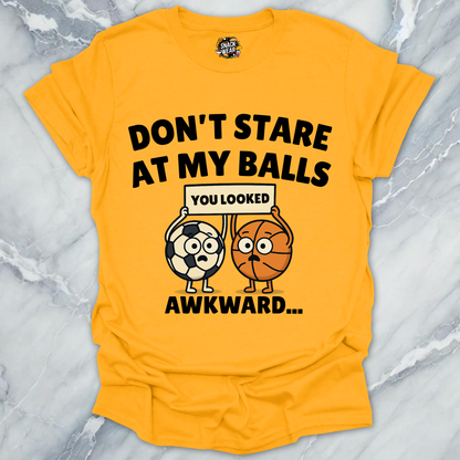 Don’t Stare Game T-Shirt