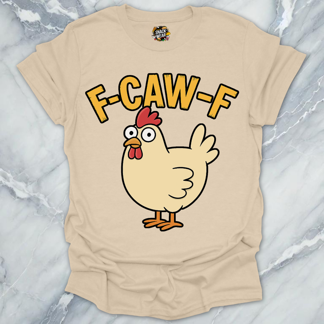 F-Caw-F Chicken T-Shirt