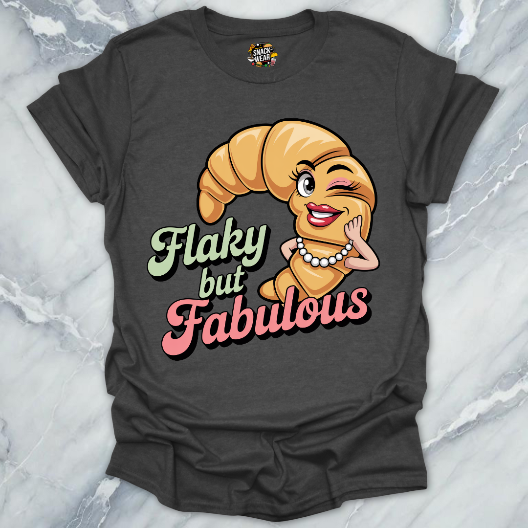 Flaky But Fabulous T-Shirt