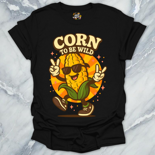 Corn To Be Wild T-Shirt