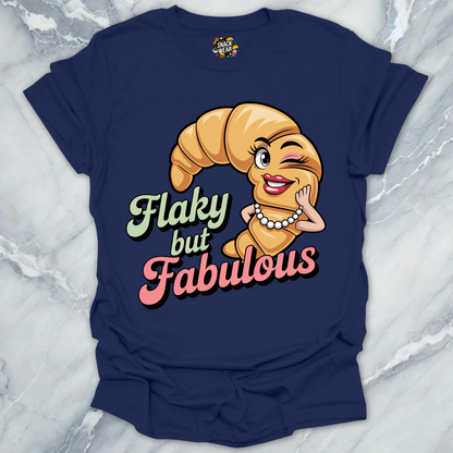 Flaky But Fabulous T-Shirt
