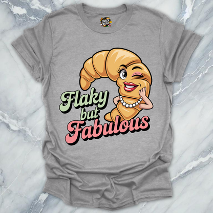 Flaky But Fabulous T-Shirt